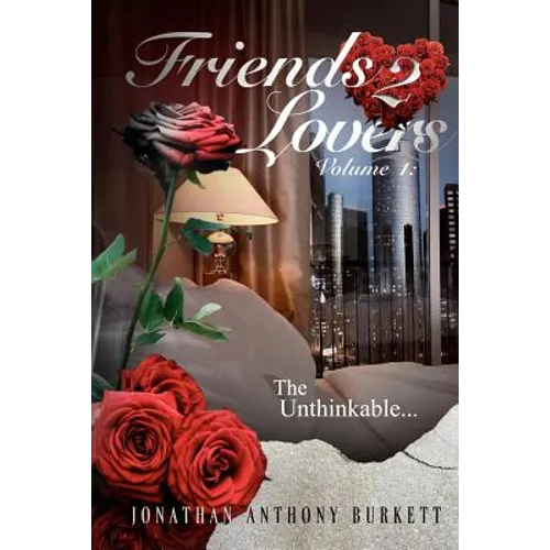 Friends 2 Lovers: The Unthinkable