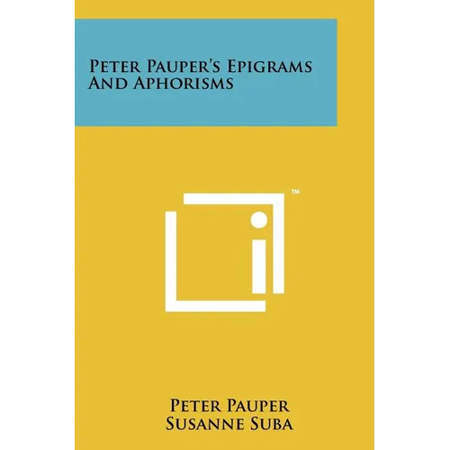 Peter Pauper's Epigrams and Aphorisms