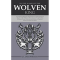 In the Name of the Wolven King: A Continued Onomastic Exploration of the Etymological Origins of the Wilkinson Surname (and Variants) from Denmark, Fr