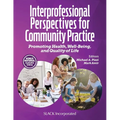 Interprofessional Perspectives for Community Practice: Promoting Health, Well-Being, and Quality of Life