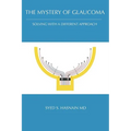 The Mystery of Glaucoma: Solving With a Different Approach