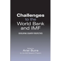 Challenges to the World Bank and IMF: Developing Country Perspectives