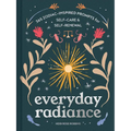Everyday Radiance: 365 Zodiac-Inspired Prompts for Self-Care and Self-Renewal