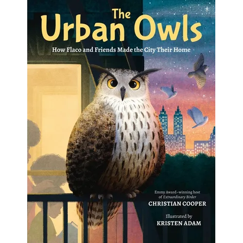 The Urban Owls: How Flaco and Friends Made the City Their Home
