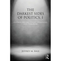 The Darkest Sides of Politics, I: Postwar Fascism, Covert Operations, and Terrorism