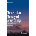 There Is No Theory of Everything: A Physics Perspective on Emergence