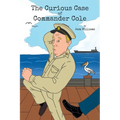 The Curious Case of Commander Cole