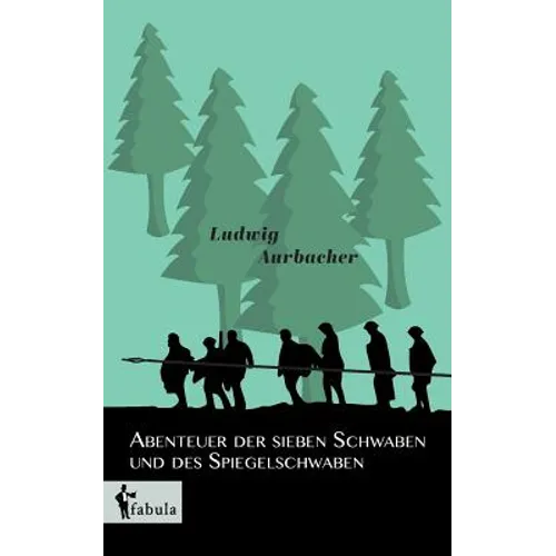 Abenteuer der sieben Schwaben und des Spiegelschwaben
