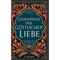 Geheimnisse der Göttlichen Liebe: Eine spirituelle Reise in das Herz des Islams