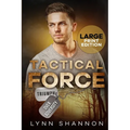 Tactical Force: A Small-town Christian Romantic Suspense (Large Print)