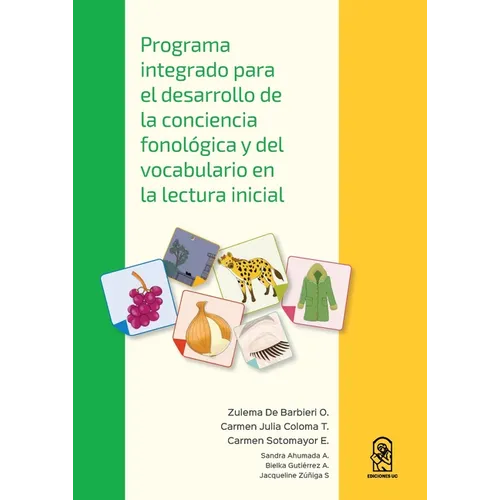 Programa integrado para el desarrollo de la conciencia fonológica y del vocabulario en la lectura inicial