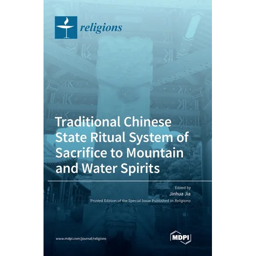 Traditional Chinese State Ritual System of Sacrifice to Mountain and Water Spirits