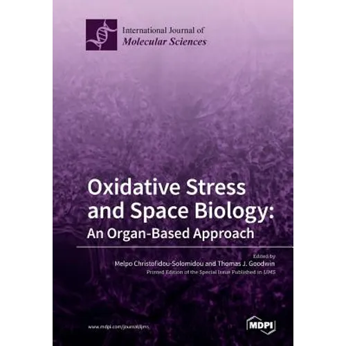 Oxidative Stress and Space Biology An Organ-Based Approach