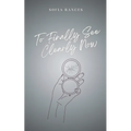 To Finally See Clearly Now