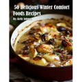 50 Delicious Winter Comfort Foods Recipes