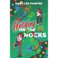 Holiday on the Rocks