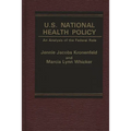 U.S. National Health Policy: An Analysis of the Federal Role