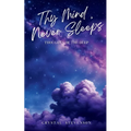 Thy Mind Never Sleeps, Thoughts of the Deep