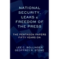 National Security, Leaks and Freedom of the Press: The Pentagon Papers Fifty Years on