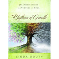 Rhythms of Growth: 365 Meditations to Nurture the Soul