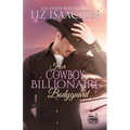 Her Cowboy Billionaire Bodyguard: A Whittaker Brothers Novel