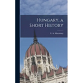 Hungary, a Short History