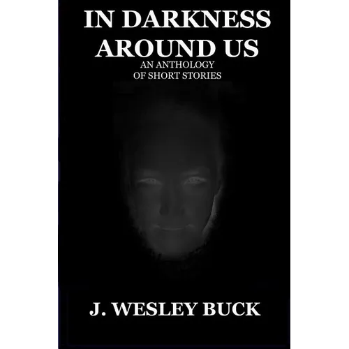 In Darkness Around Us
