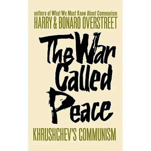 The War Called Peace: Khrushchev's Communism