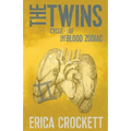 The Twins: Cycle 3 of the Blood Zodiac