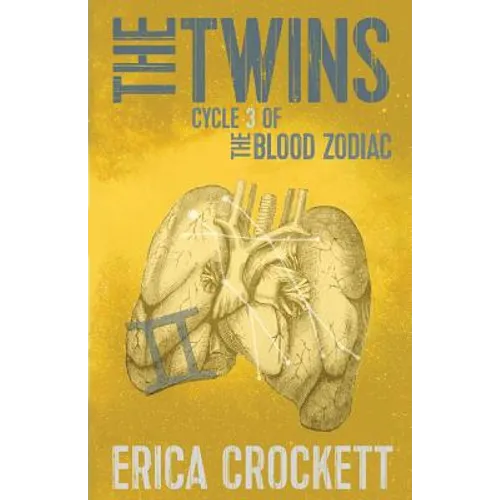 The Twins: Cycle 3 of the Blood Zodiac