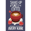 Shake Up & Smell the Coffee