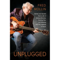 Unplugged: Stories and Secrets from a Life of Making Records, Scoring Film, and Working with the Legends of Music