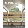 Against the Grain: Mass Timber in the Home