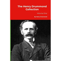The Henry Drummond Collection: Volume One
