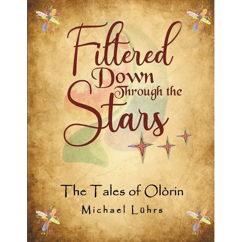Filtered Down Through the Stars: The Tales of Olórin