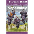 Napa Valley - The Delaplaine 2022 Long Weekend Guide