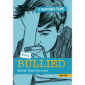 Being Bullied: Stories from Survivors