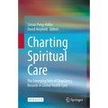 Charting Spiritual Care: The Emerging Role of Chaplaincy Records in Global Health Care