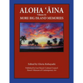 Aloha Aina Vol II: More Big Island Memories: Black and White Content