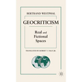 Geocriticism: Real and Fictional Spaces