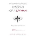 Random & Incomplete Lessons of a Layman: The journey is never over
