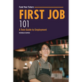 First Job 101: A Teen Guide to Employment