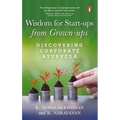 Wisdom for Start-Ups from Grown-Ups