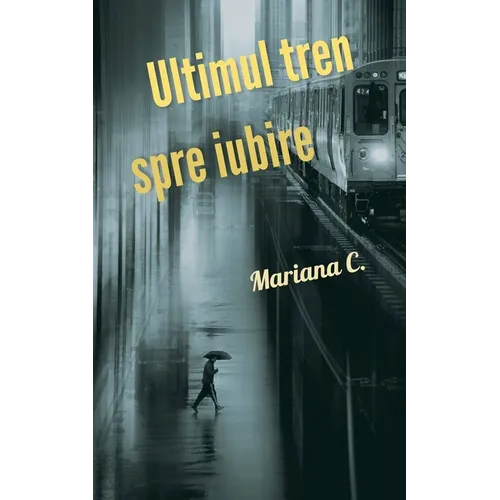Ultimul tren spre iubire