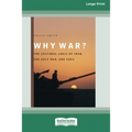 Why War?: The Cultural Logic of Iraq, the Gulf War, and Suez [Standard Large Print 16 Pt Edition]