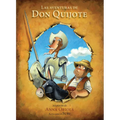 Las Aventuras de Don Quijote / The Adventures of Don Quijote