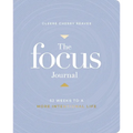 The Focus Journal: 52 Weeks to a More Intentional Life