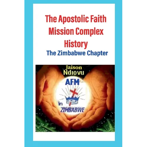 The Apostolic Faith Mission Complex History