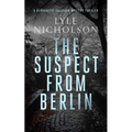 The Suspect from Berlin: A Female Detective Mystery