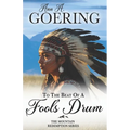 To The Beat of A Fool's Drum: A Historical Christian Romance